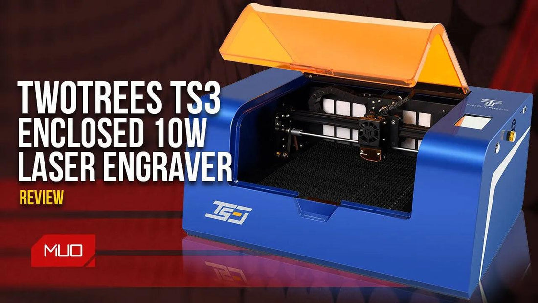 Finally, An Affordable Laser Cutter That's Safe for Home Use: TwoTrees TS3 Review - TwoTrees Official Shop